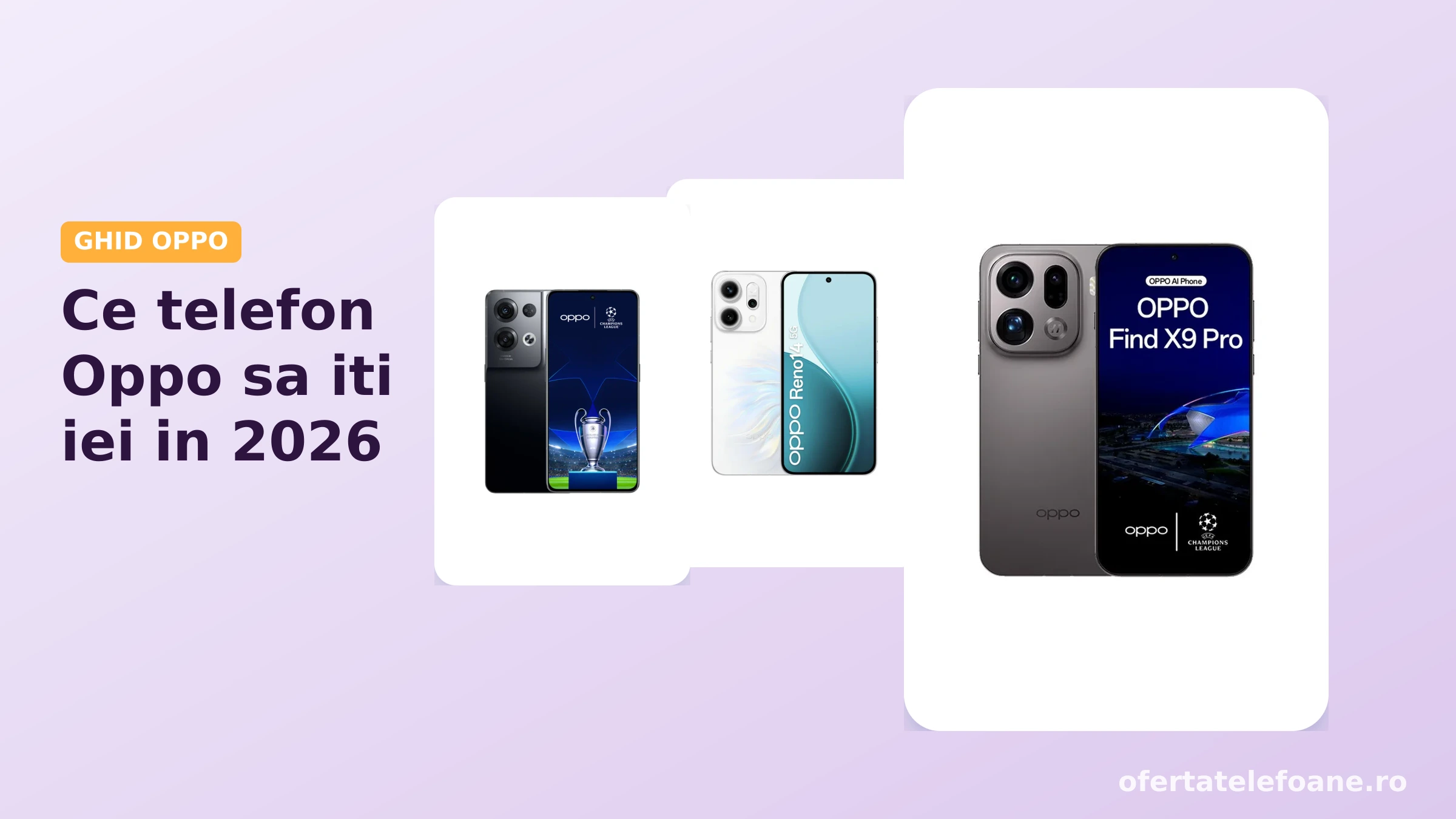 Patru telefoane Oppo alaturate: Find X9 Pro, Reno14, Reno8 Pro si Reno12 FS